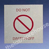 WARNING LABELS DO NOT SWITCH OFF 50X50MM ROLL OF 330
